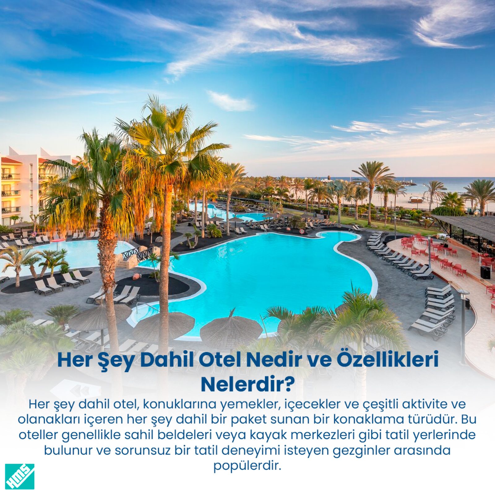 Her Şey Dahil Otel Nedir ve Özellikleri Nelerdir?
