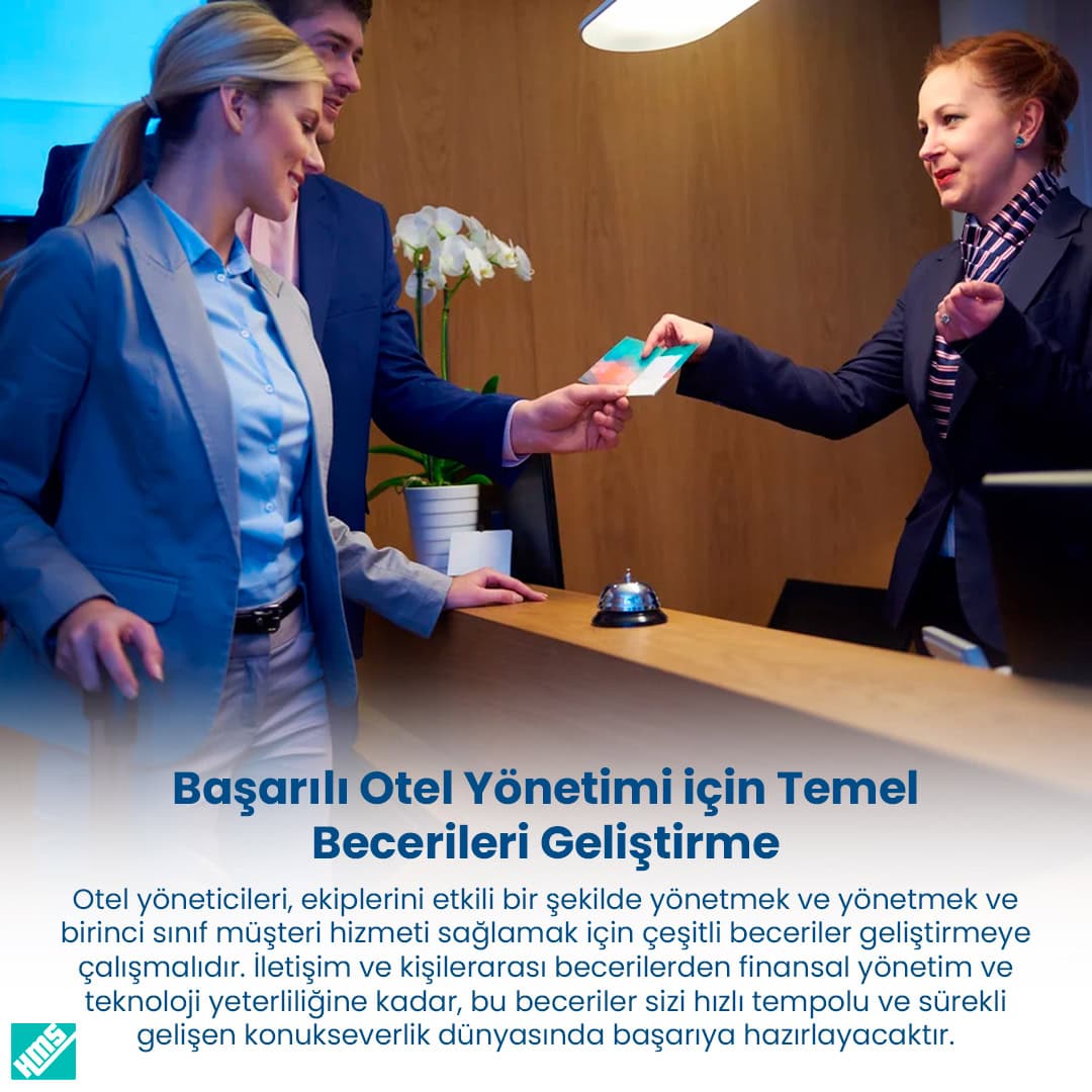 Başarılı Otel Yöneticileri için Temel Becerileri Geliştirme