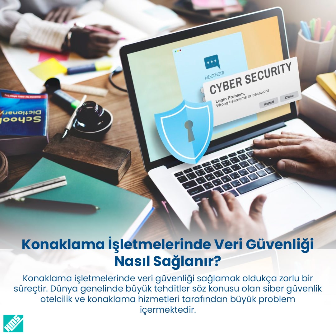 Konaklama İşletmelerinde Veri Güvenliği Nasıl Sağlanır?