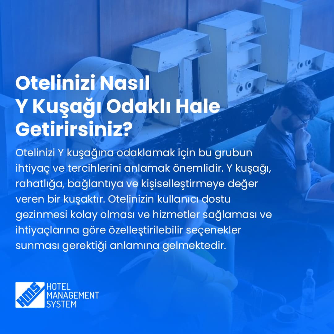 Otelinizi Nasıl Y Kuşağı Odaklı Hale Getirirsiniz?