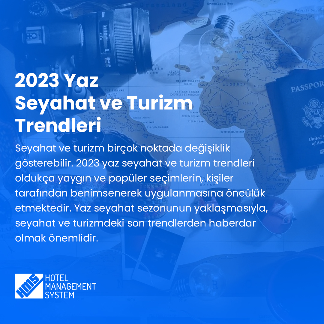 2023 Yaz Seyahat ve Turizm Trendleri